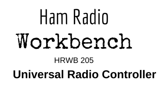 Universal Radio Controller is the Guest on Ham Radio Workbench Podcast